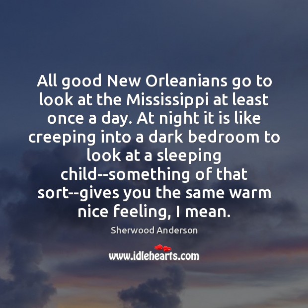 All good New Orleanians go to look at the Mississippi at least Image