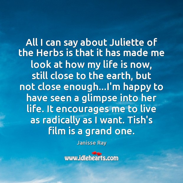All I can say about Juliette of the Herbs is that it Life Quotes Image