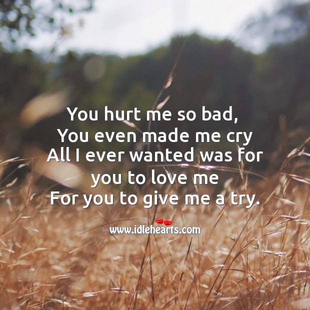 All I ever wanted was for you to love me Sad Messages Image