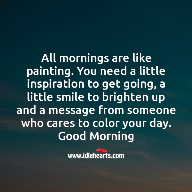 All mornings are like paintings. Good Morning Quotes Image