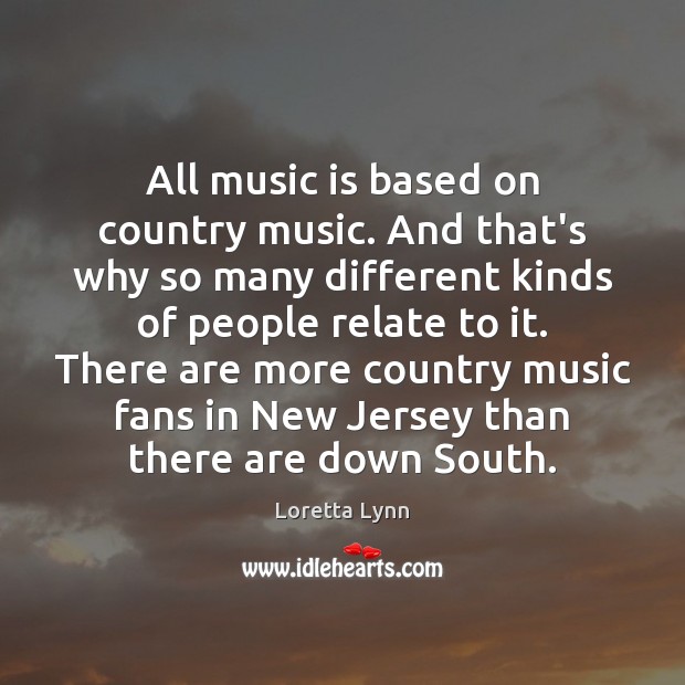 All music is based on country music. And that’s why so many Image