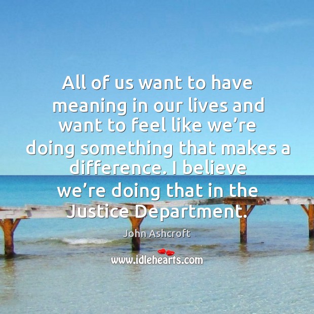 All of us want to have meaning in our lives and want to feel like we’re doing something that makes a difference. Image