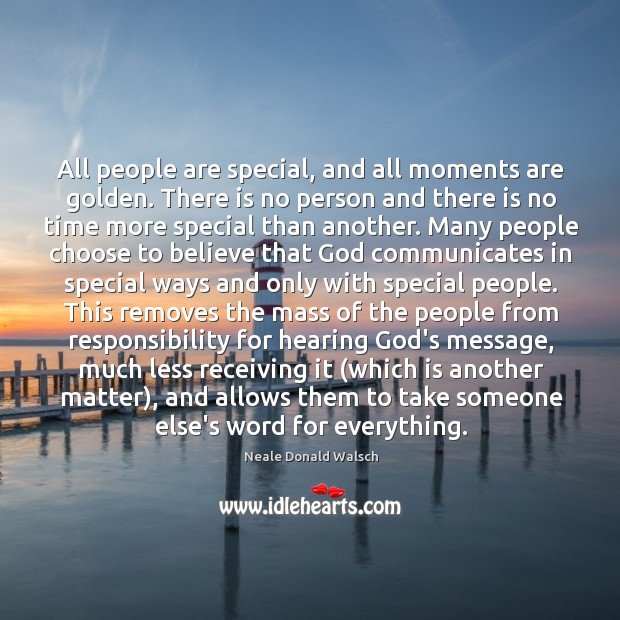 All people are special, and all moments are golden. There is no Image