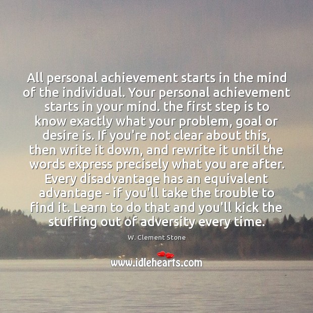 All personal achievement starts in the mind of the individual. Your personal Goal Quotes Image