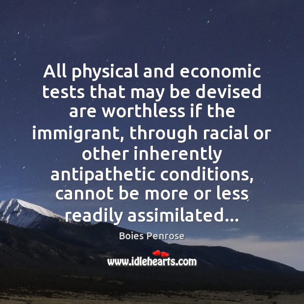 All physical and economic tests that may be devised are worthless if Image