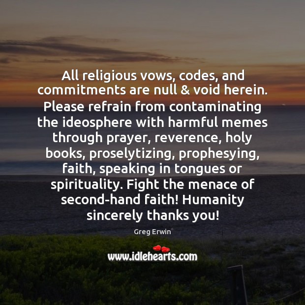 All religious vows, codes, and commitments are null & void herein. Please refrain Image