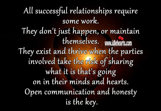 All successful relationships require some work. Honesty Quotes Image