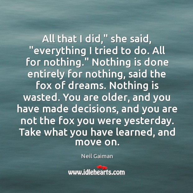All that I did,” she said, “everything I tried to do. All Move On Quotes Image