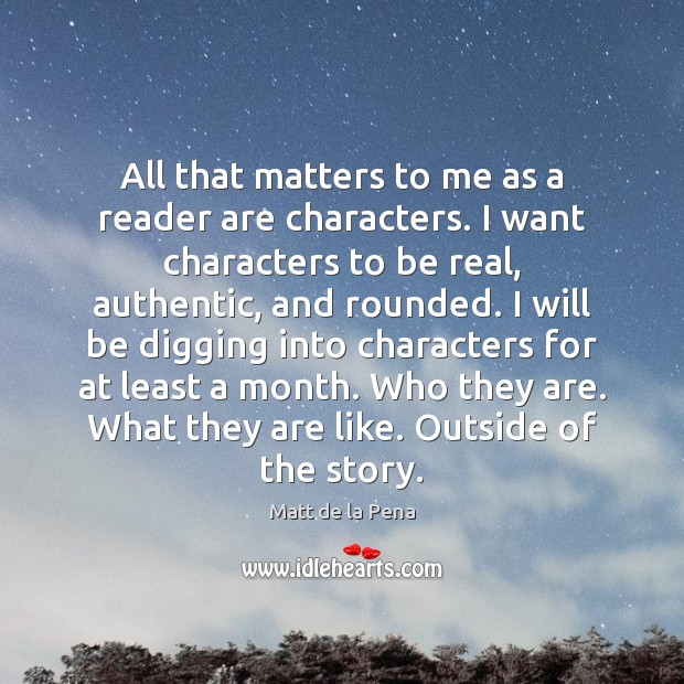 All that matters to me as a reader are characters. I want Image