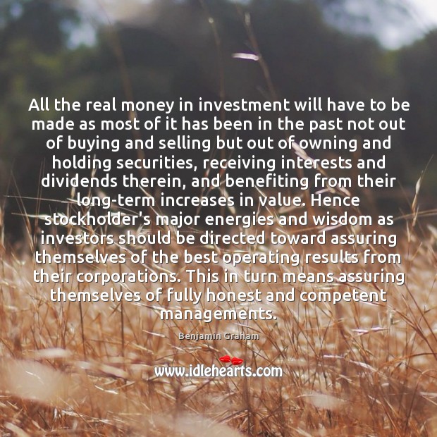 All the real money in investment will have to be made as Investment Quotes Image
