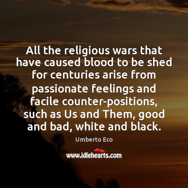 All the religious wars that have caused blood to be shed for Image