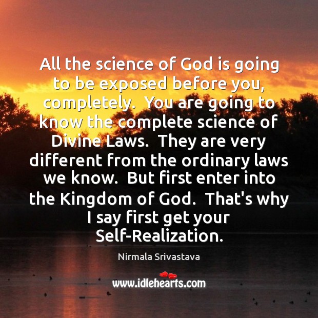 All the science of God is going to be exposed before you, Nirmala Srivastava Picture Quote