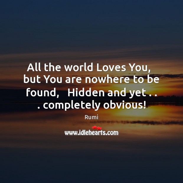 All the world Loves You,   but You are nowhere to be found, Image