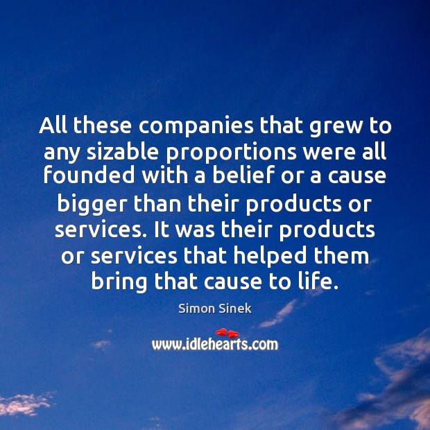All these companies that grew to any sizable proportions were all founded Image