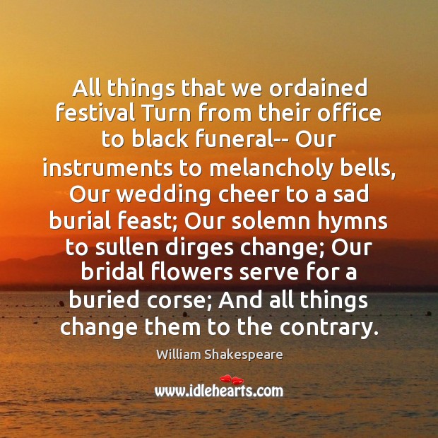 All things that we ordained festival Turn from their office to black 