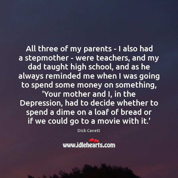 All three of my parents – I also had a stepmother – Image