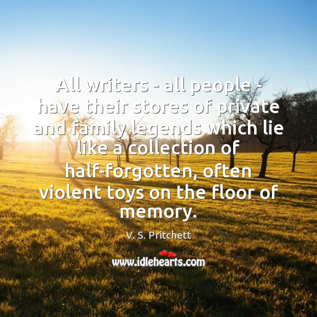 All writers – all people – have their stores of private and Image