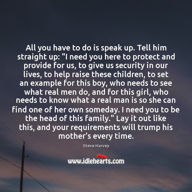 All you have to do is speak up. Tell him straight up: “ Image