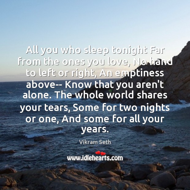 All you who sleep tonight Far from the ones you love, No Alone Quotes Image