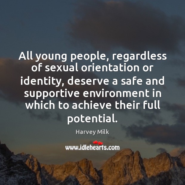 All young people, regardless of sexual orientation or identity, deserve a safe Image