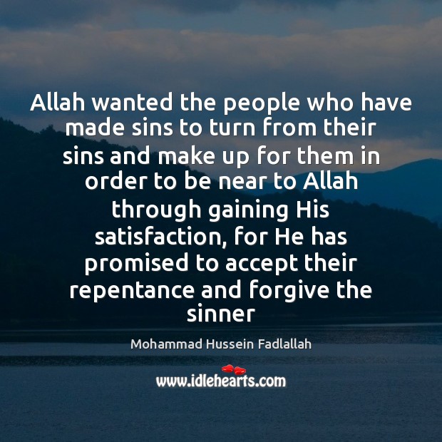 Allah wanted the people who have made sins to turn from their Image
