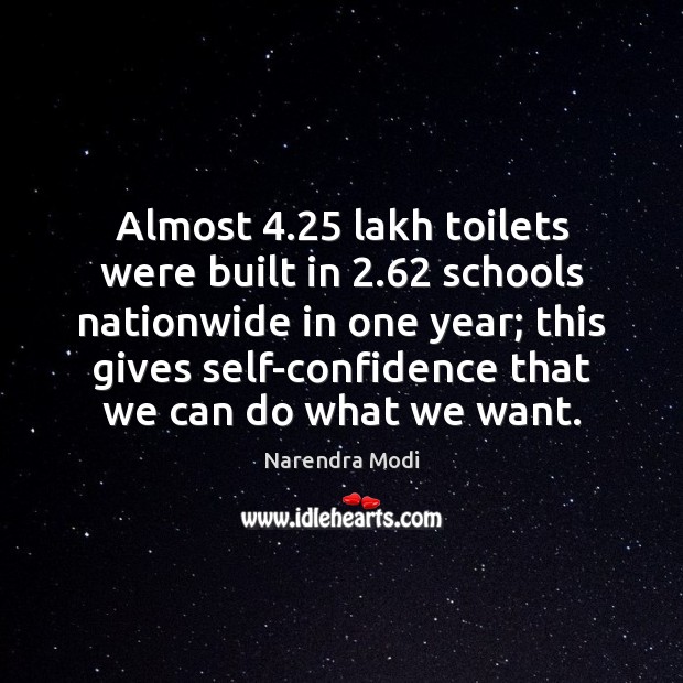 Almost 4.25 lakh toilets were built in 2.62 schools nationwide in one year; this Narendra Modi Picture Quote