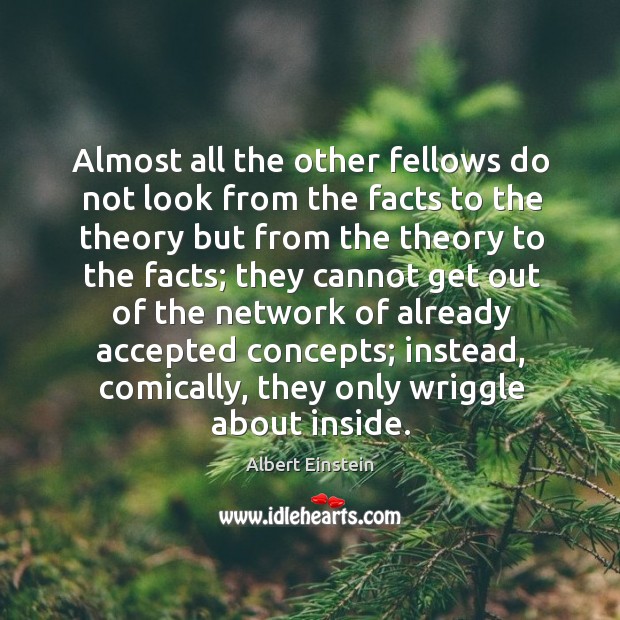 Almost all the other fellows do not look from the facts to Image