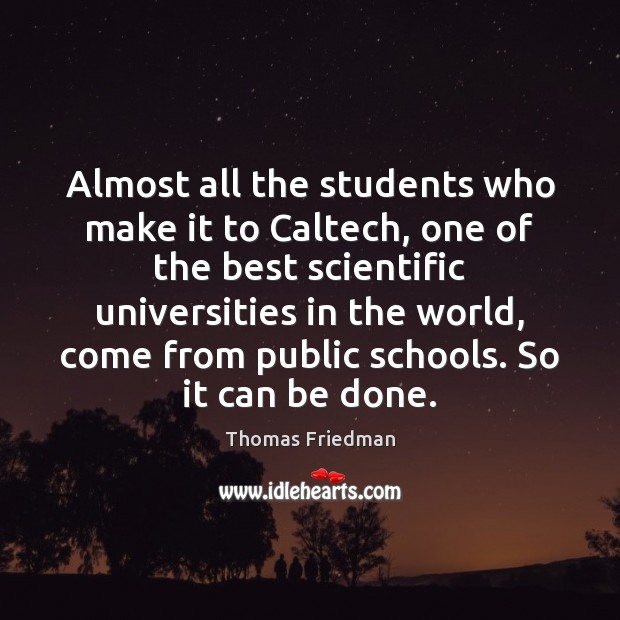 Almost all the students who make it to Caltech, one of the Image