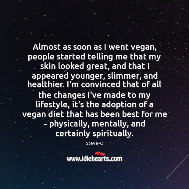 Almost as soon as I went vegan, people started telling me that Steve-O Picture Quote