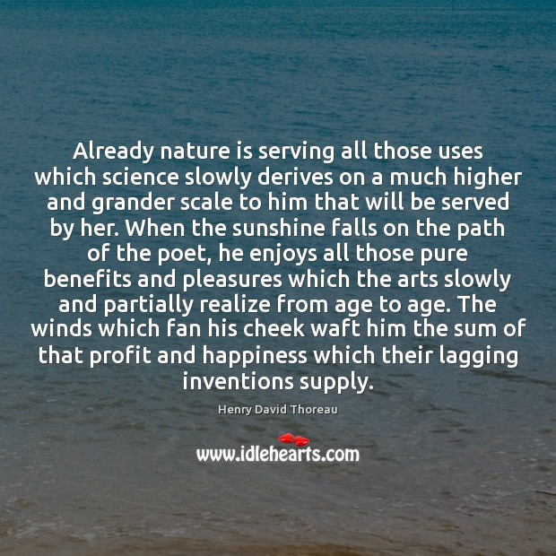 Already nature is serving all those uses which science slowly derives on Image