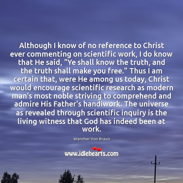 Although I know of no reference to Christ ever commenting on scientific Image