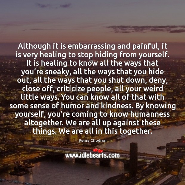 Although it is embarrassing and painful, it is very healing to stop Image