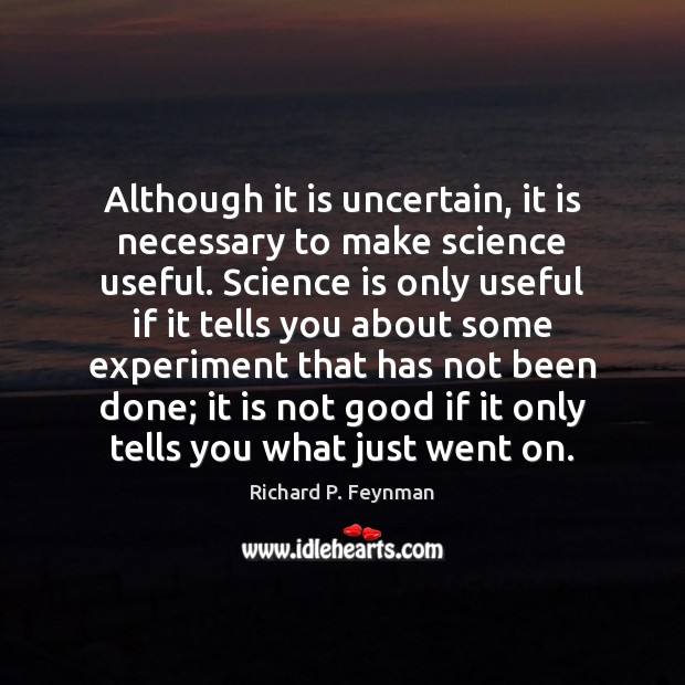 Although it is uncertain, it is necessary to make science useful. Science Image
