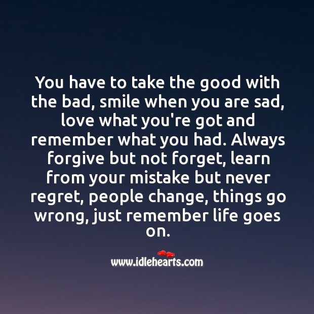 Always forgive but not forget, learn from your mistake but never regret. Never Regret Quotes Image
