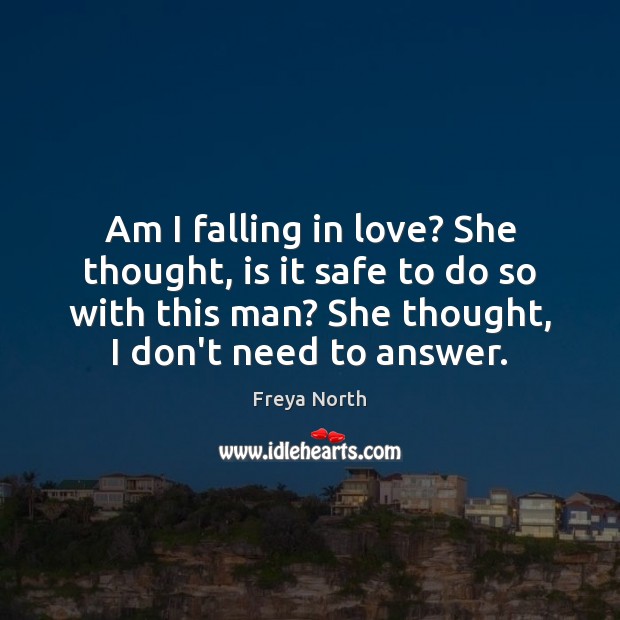 Am I falling in love? She thought, is it safe to do Falling in Love Quotes Image