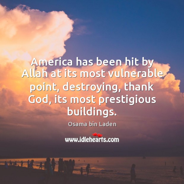 America has been hit by Allah at its most vulnerable point, destroying, Image