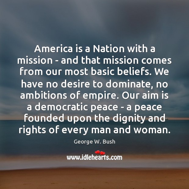 America is a Nation with a mission – and that mission comes Image