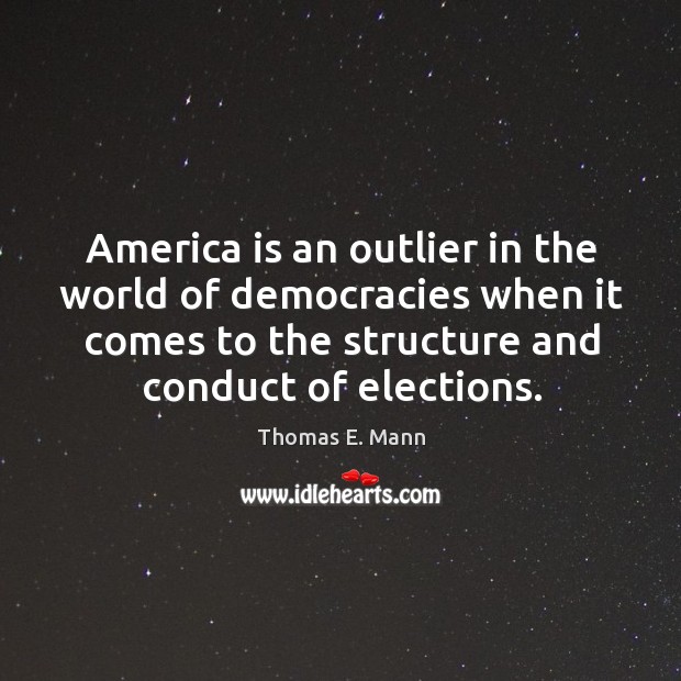 America is an outlier in the world of democracies when it comes to the structure and conduct of elections. Image