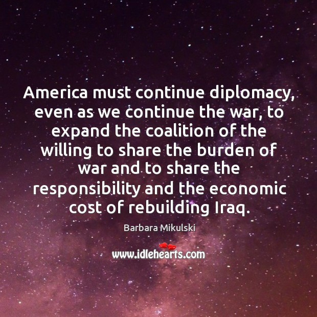 America must continue diplomacy, even as we continue the war, to expand the coalition Image