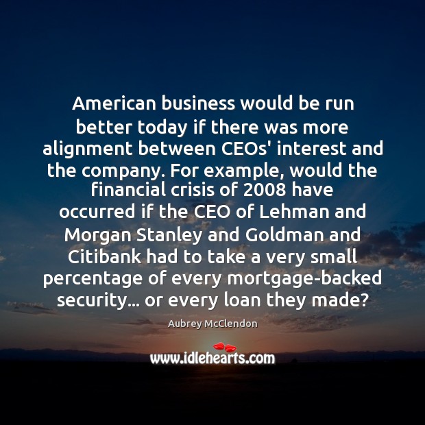 American business would be run better today if there was more alignment Image
