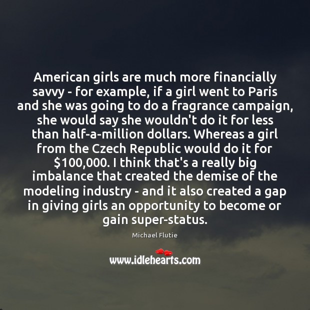 American girls are much more financially savvy – for example, if a Image
