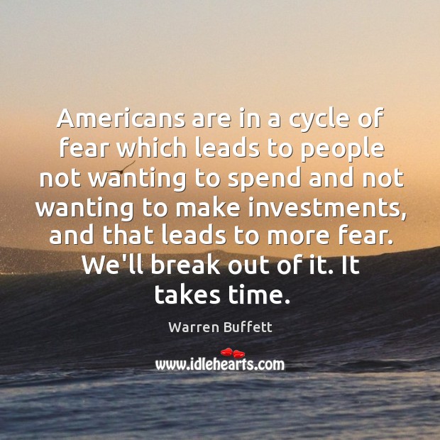 Americans are in a cycle of fear which leads to people not Image