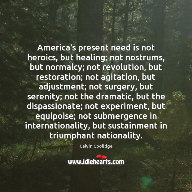 America’s present need is not heroics, but healing; not nostrums, but normalcy; Image