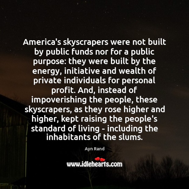 America’s skyscrapers were not built by public funds nor for a public Image