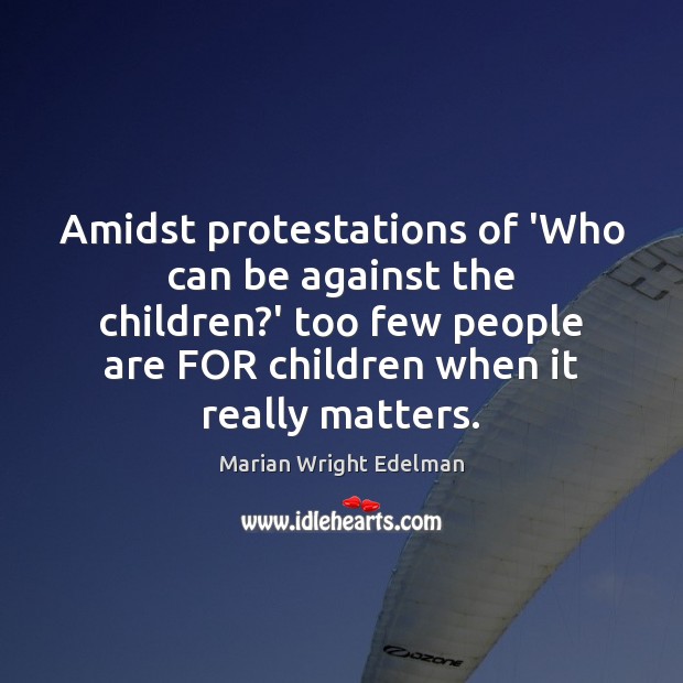 Amidst protestations of ‘Who can be against the children?’ too few Image