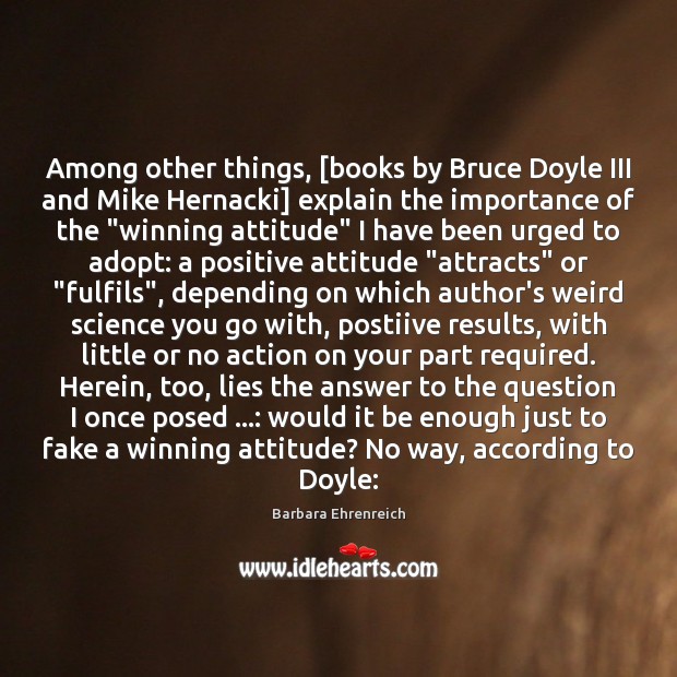 Among other things, [books by Bruce Doyle III and Mike Hernacki] explain Positive Attitude Quotes Image