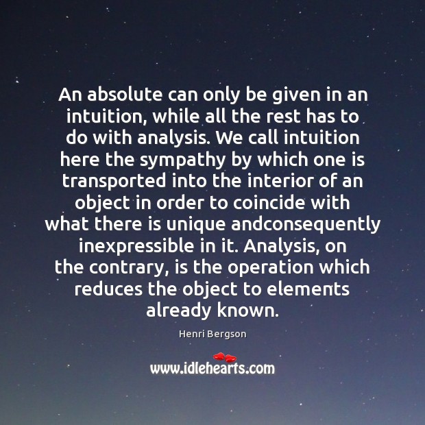 An absolute can only be given in an intuition, while all the Image