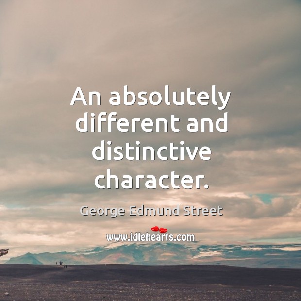 An absolutely different and distinctive character. Image