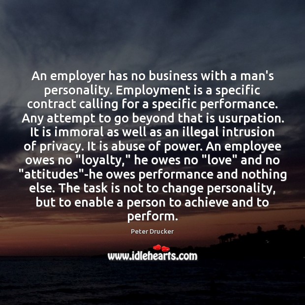 An employer has no business with a man’s personality. Employment is a Image