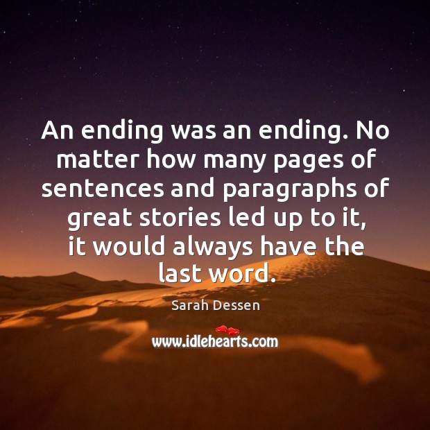 An ending was an ending. No matter how many pages of sentences Image